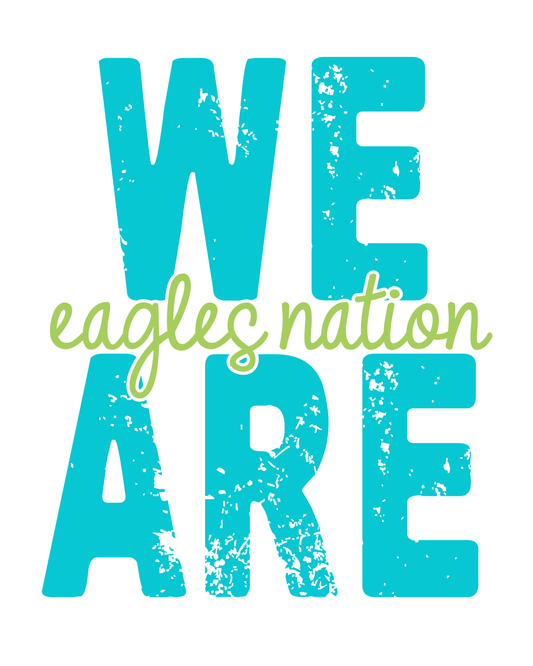WE ARE- eagles nation